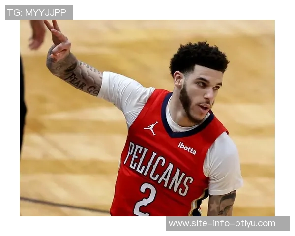 朗佐鲍尔在骑士训练营表现突出展现融入球队的潜力与决心